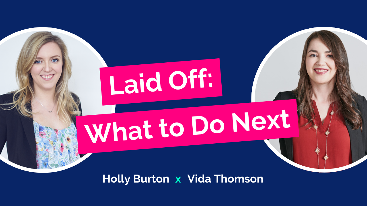 Holly Burton x Vida Thomson - Laid Off: What to Do Next - Video